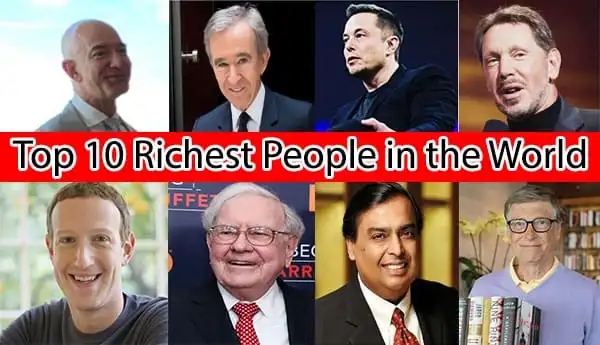 Top 10 Billionaires in 2022 – 10 Things